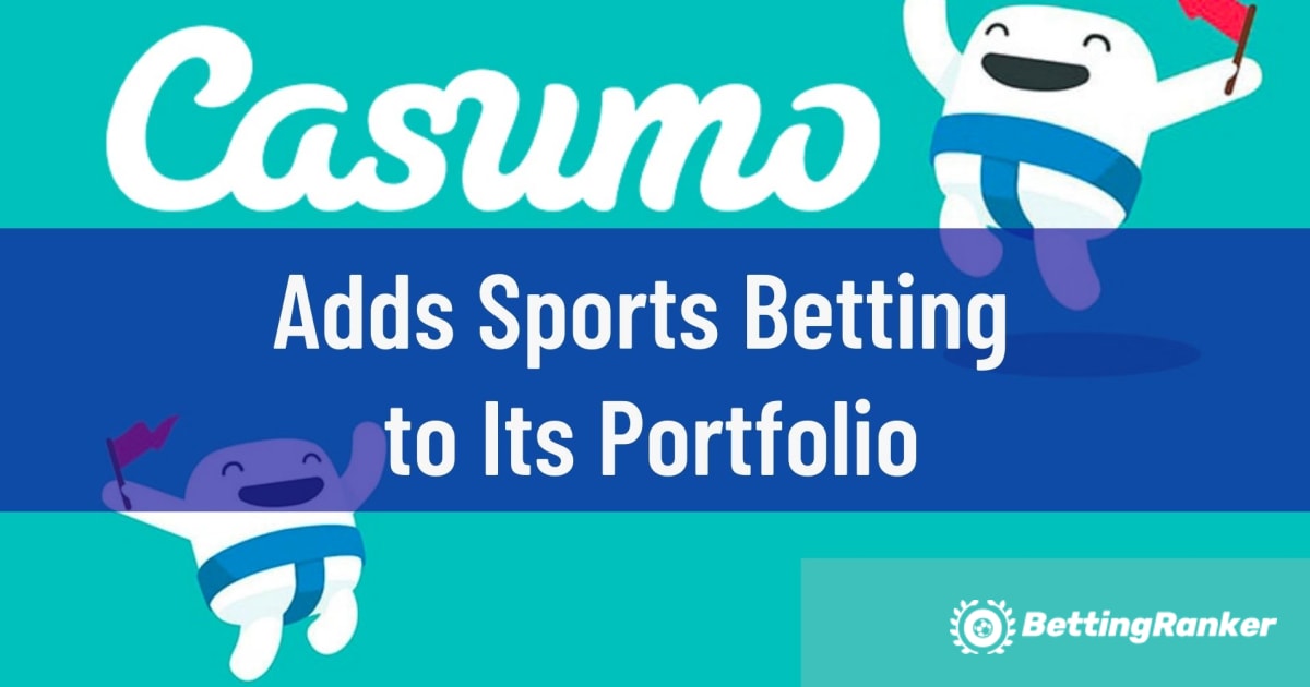 Casumoはそのポートフォリオにスポーツベッティングを追加します