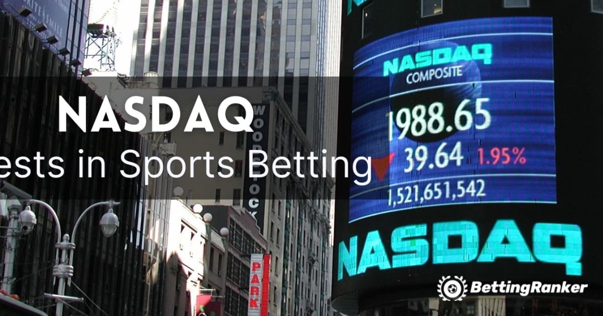 NASDAQはスポーツベッティングに投資