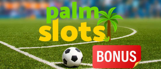 PalmSlots が新しいサッカー プロモーションを導入